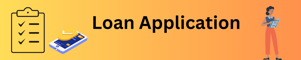 Loan Application